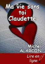 Ma vie sans toi Claudette