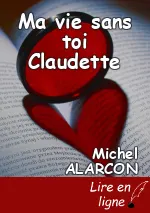 Ma vie sans toi Claudette