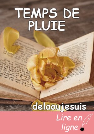 TEMPS DE PLUIE
