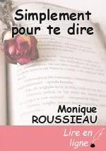 Simplement pour te dire