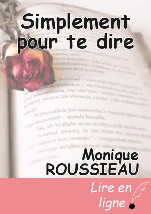 Simplement pour te dire