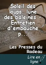 Soleil des loups, lune des baleines - Entretien d'embauche poétique, c'est à dire révolutionnaire, par Camille Contrais & GPT-3