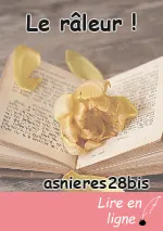 Le râleur !