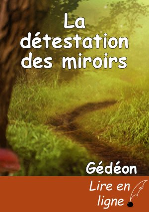 La détestation des miroirs