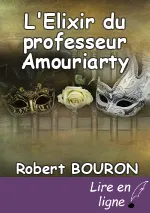 L'Elixir du professeur Amouriarty