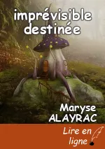 imprévisible destinée