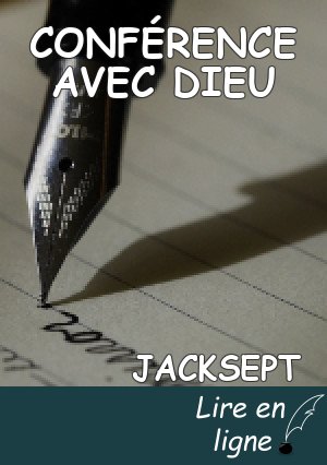 CONFÉRENCE AVEC DIEU