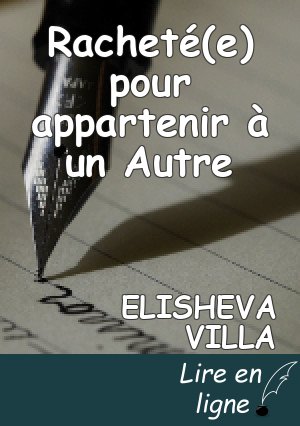 Racheté(e) pour appartenir à un Autre