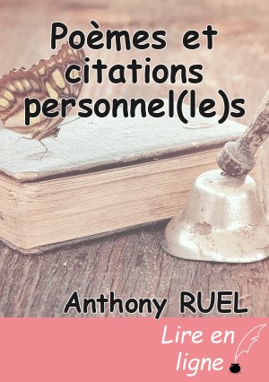 Poèmes et citations personnel(le)s