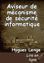 Aviseur de mécanisme de sécurité informatique
