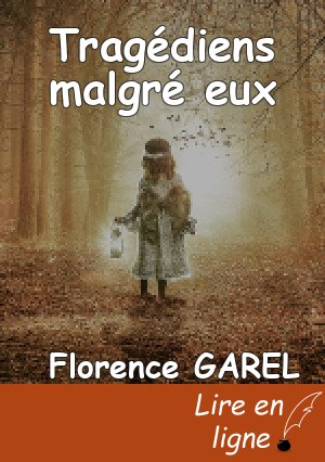 Tragédiens malgré eux