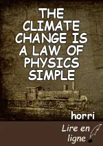 THE CLIMATE CHANGE IS A LAW OF PHYSICS SIMPLE