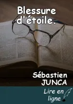 Blessure d'étoile.