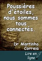 Poussières d'étoiles, nous sommes tous connectés.