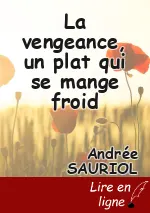 La vengeance, un plat qui se mange froid