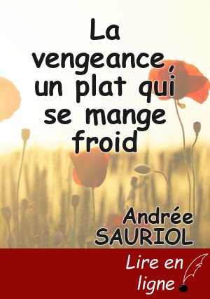 La vengeance, un plat qui se mange froid