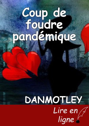 Coup de foudre pandémique