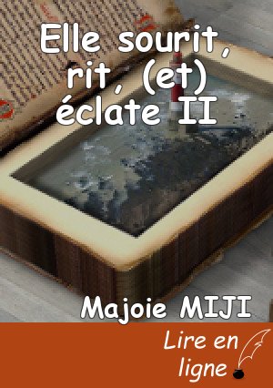 Elle sourit, rit, (et) éclate II