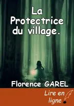 La Protectrice du village.