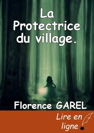La Protectrice du village.