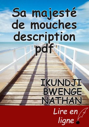 Sa majesté de mouches description pdf