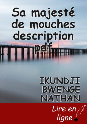 Sa majesté de mouches description pdf
