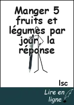 Manger 5 fruits et légumes par jour, la réponse
