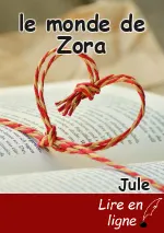 le monde de Zora