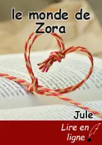 le monde de Zora