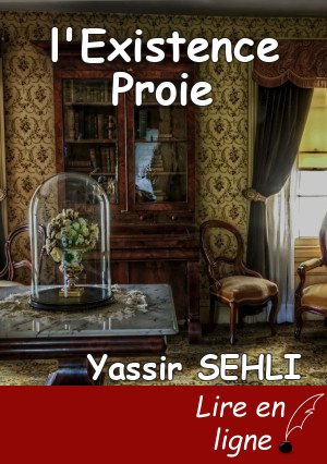 l'Existence Proie