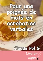 Pour une poignée de mots en acrobaties verbales