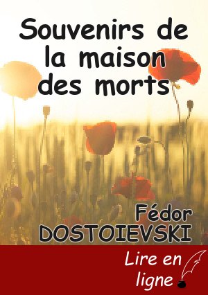 Souvenirs de la maison des morts