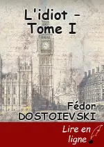 L'idiot – Tome I
