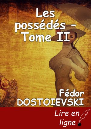 Les possédés – Tome II