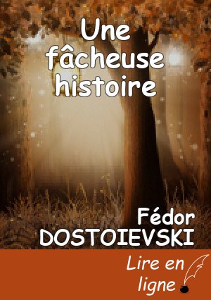 Une fâcheuse histoire