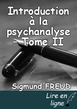 Introduction à la psychanalyse – Tome II