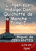 L'ingénieux Hidalgo Don Quichotte de la Manche – Tome I