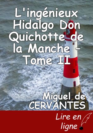 L'ingénieux Hidalgo Don Quichotte de la Manche – Tome II