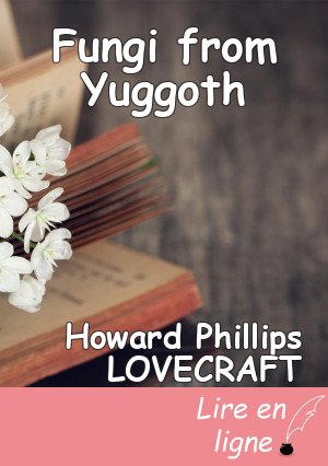 Fungi from Yuggoth