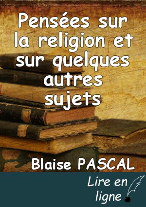 Pensées sur la religion et sur quelques autres sujets