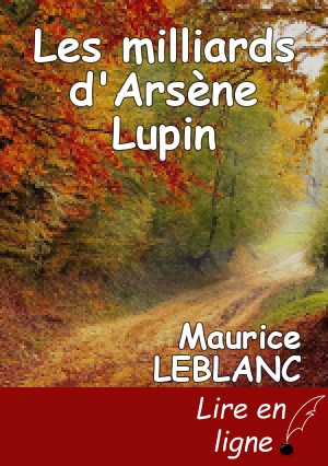 Les milliards d'Arsène Lupin