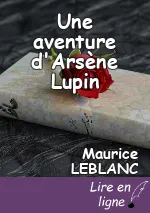 Une aventure d'Arsène Lupin