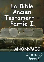 La Bible Ancien Testament – Partie I