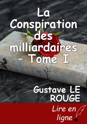 La Conspiration des milliardaires – Tome I