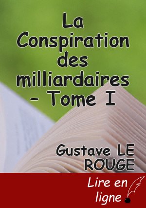 La Conspiration des milliardaires – Tome I