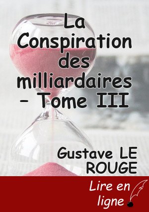 La Conspiration des milliardaires – Tome III