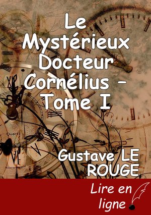 Le Mystérieux Docteur Cornélius – Tome I