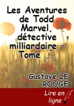 Les Aventures de Todd Marvel, détective milliardaire – Tome I
