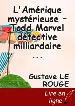 L'Amérique mystérieuse – Todd Marvel détective milliardaire – Tome II