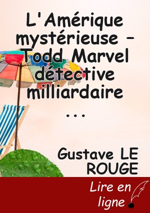L'Amérique mystérieuse – Todd Marvel détective milliardaire – Tome II